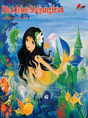 cover image of Hans Christian Andersen, Die kleine Seejungfrau
